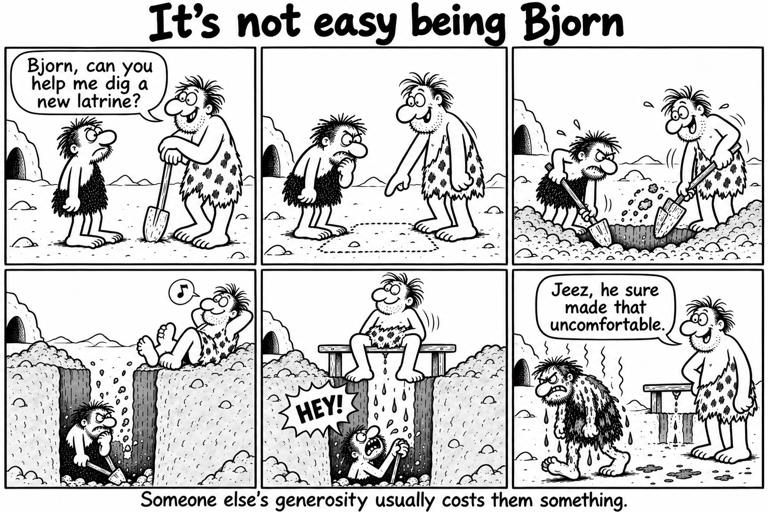 Bjorn and the neighbor's latrine.